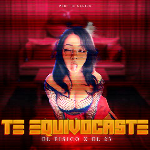 TE EQUIVOCASTE