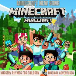 Minecraft New Song | Nursery Rhymes For Kids