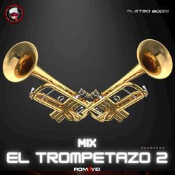 Mix el Trompetazo 2 (Guaracha)