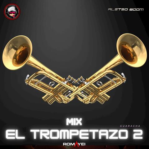 Mix el Trompetazo 2 (Guaracha)