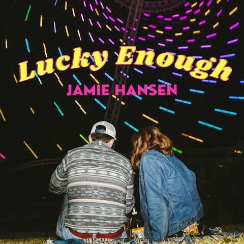 Lucky Enough