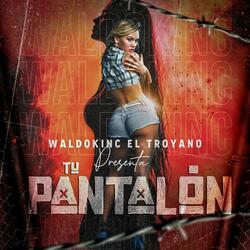 TÚ PANTALÓN