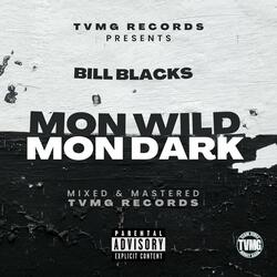 Mon Wild Mon Dark