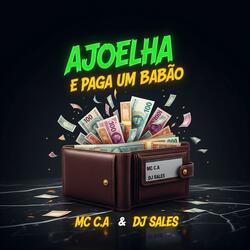 AJOELHA E PAGA UM BABÃO