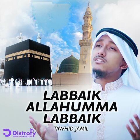 Labbaik Allahumma Labbaik