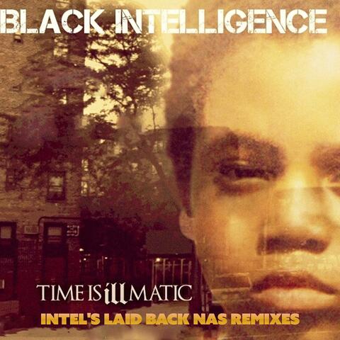 Time Is Illmatic (Intel's Laid Back Nas Remixes)