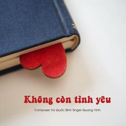 KHÔNG CÒN TÌNH YÊU