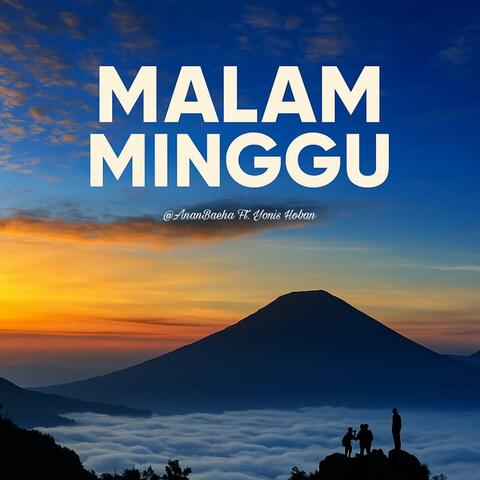 MALAM MINGGU