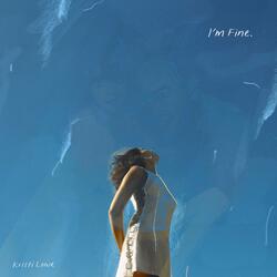 I'm Fine.