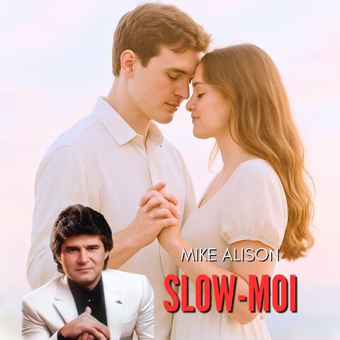 Slow-Moi