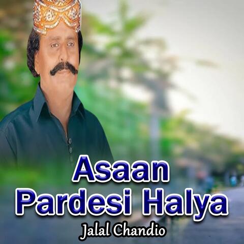 Asaan Pardesi Halya