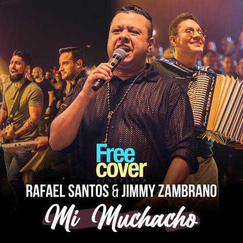 Rafael Santos & Jimmy Zambrano: Mi Muchacho