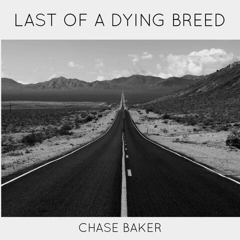 Last Of A Dying Breed