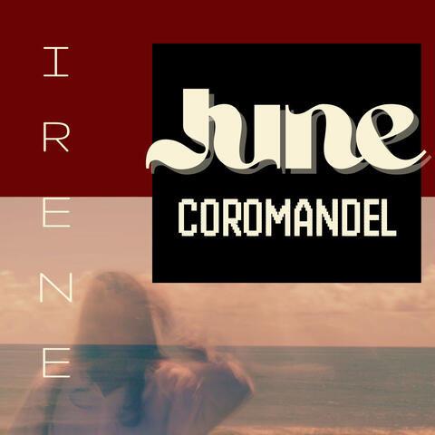 JUNE COROMANDEL