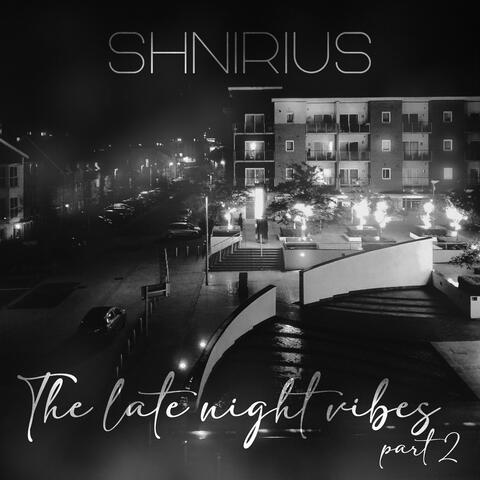 The Late Night Vibes Part 2