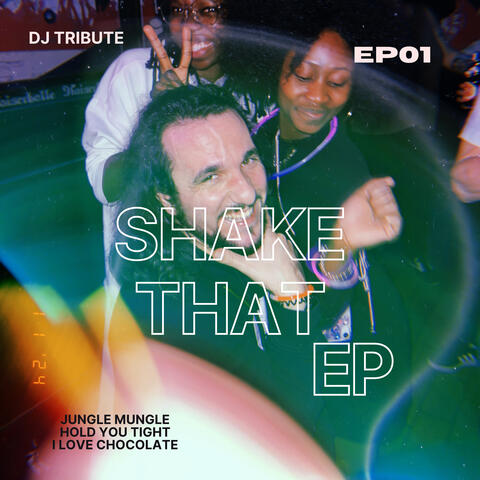 EP01 Shake That