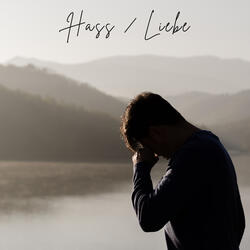 Hass/Liebe
