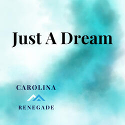 Just a Dream