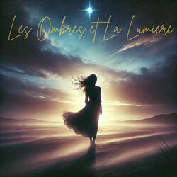 Les Ombres et La Lumiere
