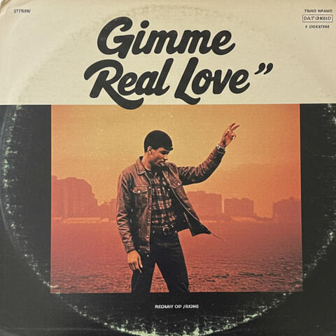 Gimme Real Love