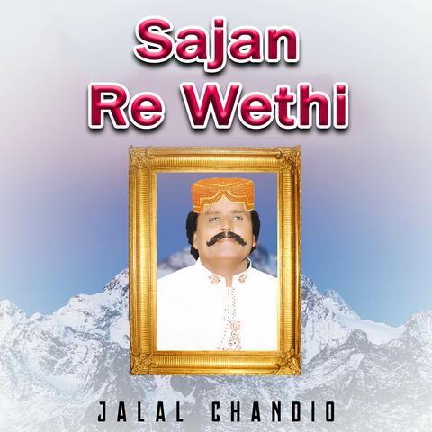 Sajan Re Wethi
