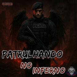 Patrulhando no Inferno