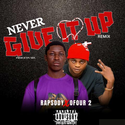 Never Give It Up