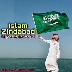 Islam Zindabad Rahe Hashar Talak Aabaad