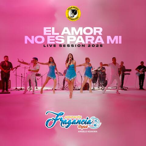 El Amor No Es Para Mi