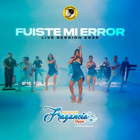 Fuiste Mi Error