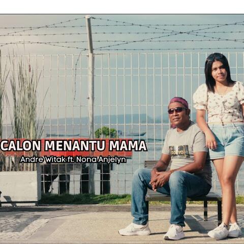 Calon Menantu Mama
