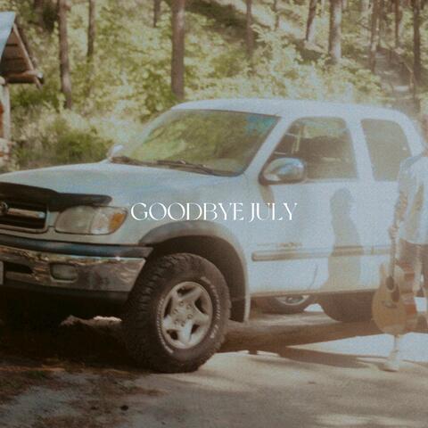 Goodbye July