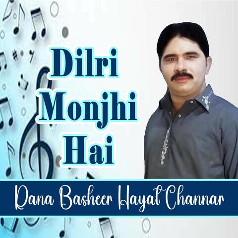 Dilri Monjhi Hai