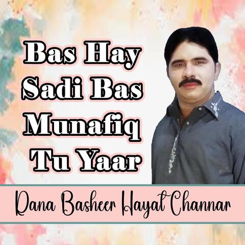 Bas Hay Sadi Bas Munafiq Tu Yaar