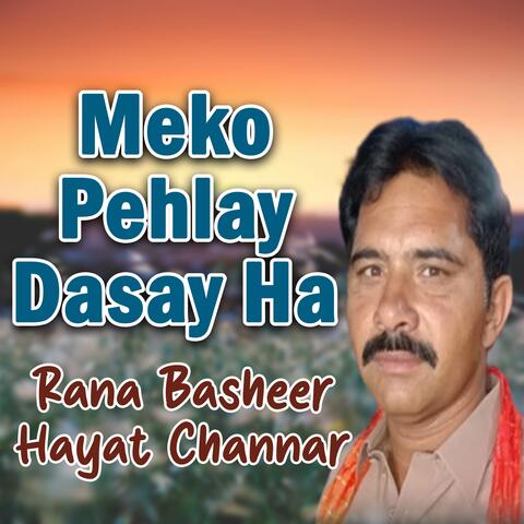 Meko Pehlay Dasay Ha