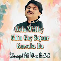 Nota Wallay Ghin Gay Sajanr Gareeba Da