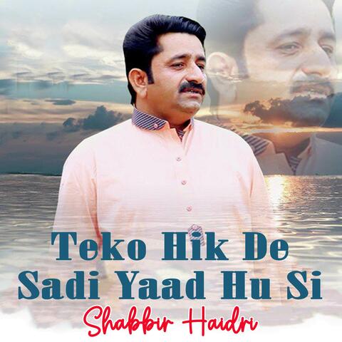 Teko Hik De Sadi Yaad Hu Si