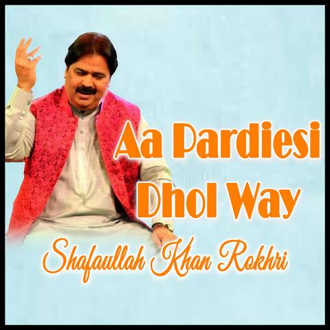 Aa Pardiesi Dhol Way