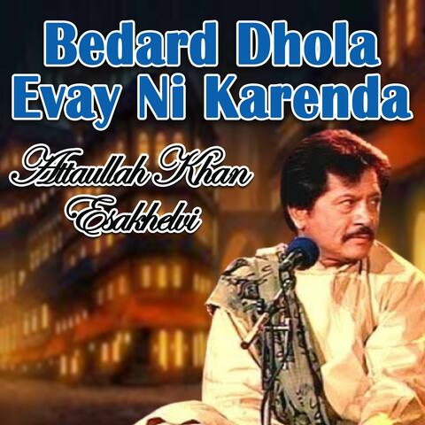Bedard Dhola Evay Ni Karenda