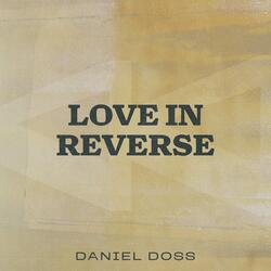 Love In Reverse