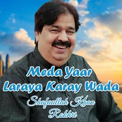 Meda Yaar Laraya Karay Wada