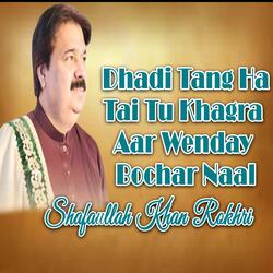 Dhadi Tang Ha Tai Tu Khagra Aar Wenday Bochar Naal