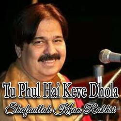 Tu Phul Hai Keve Dhola