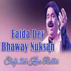 Faida Dey Bhaway Nuksan