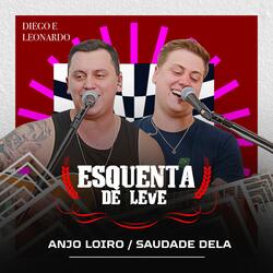 Esquenta de Leve: Anjo Loiro / Saudade Dela