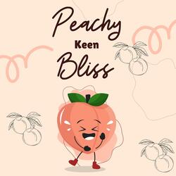 Peachy Keen Bliss