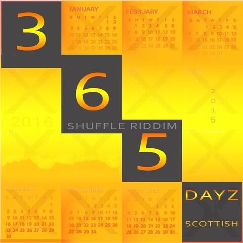 365 Dayz (Shuffle Riddim)