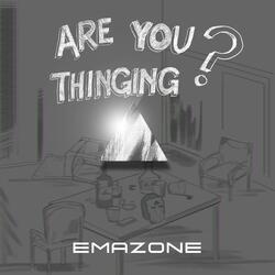Are You Thinking?