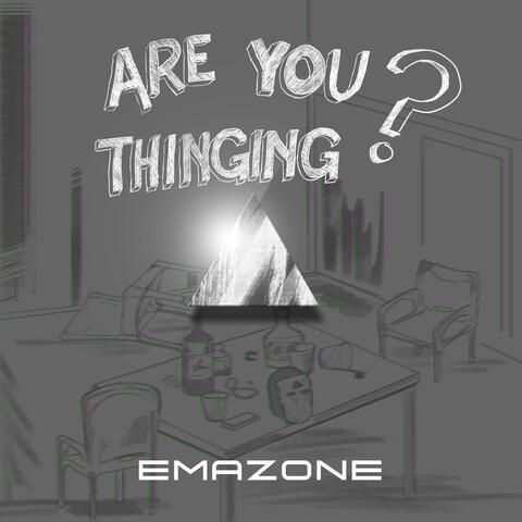 Are You Thinking?
