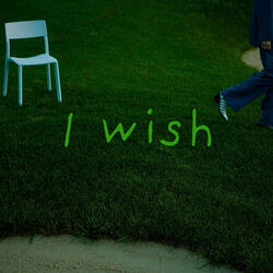 I Wish